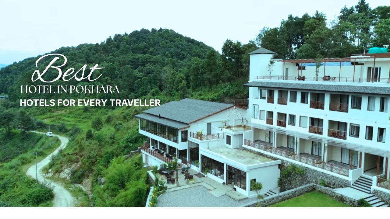 Best Hotel in Pokhara | Hotels for Every Traveller