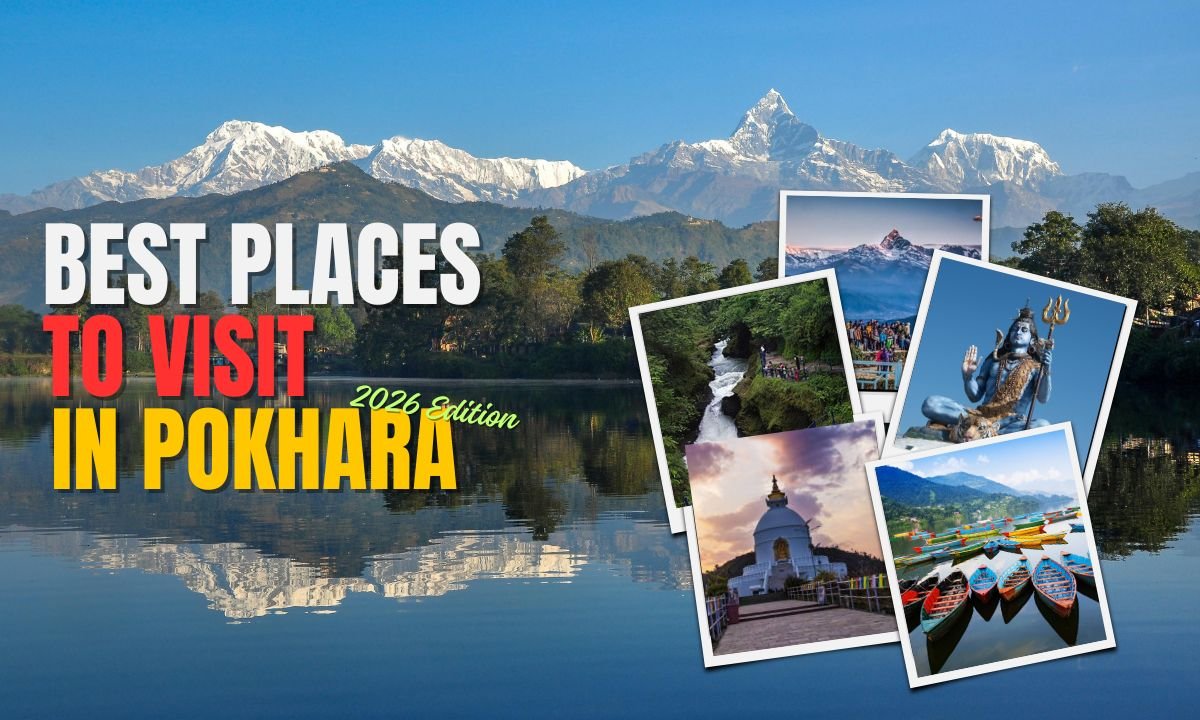 Best Places to Visit in Pokhara in 2026